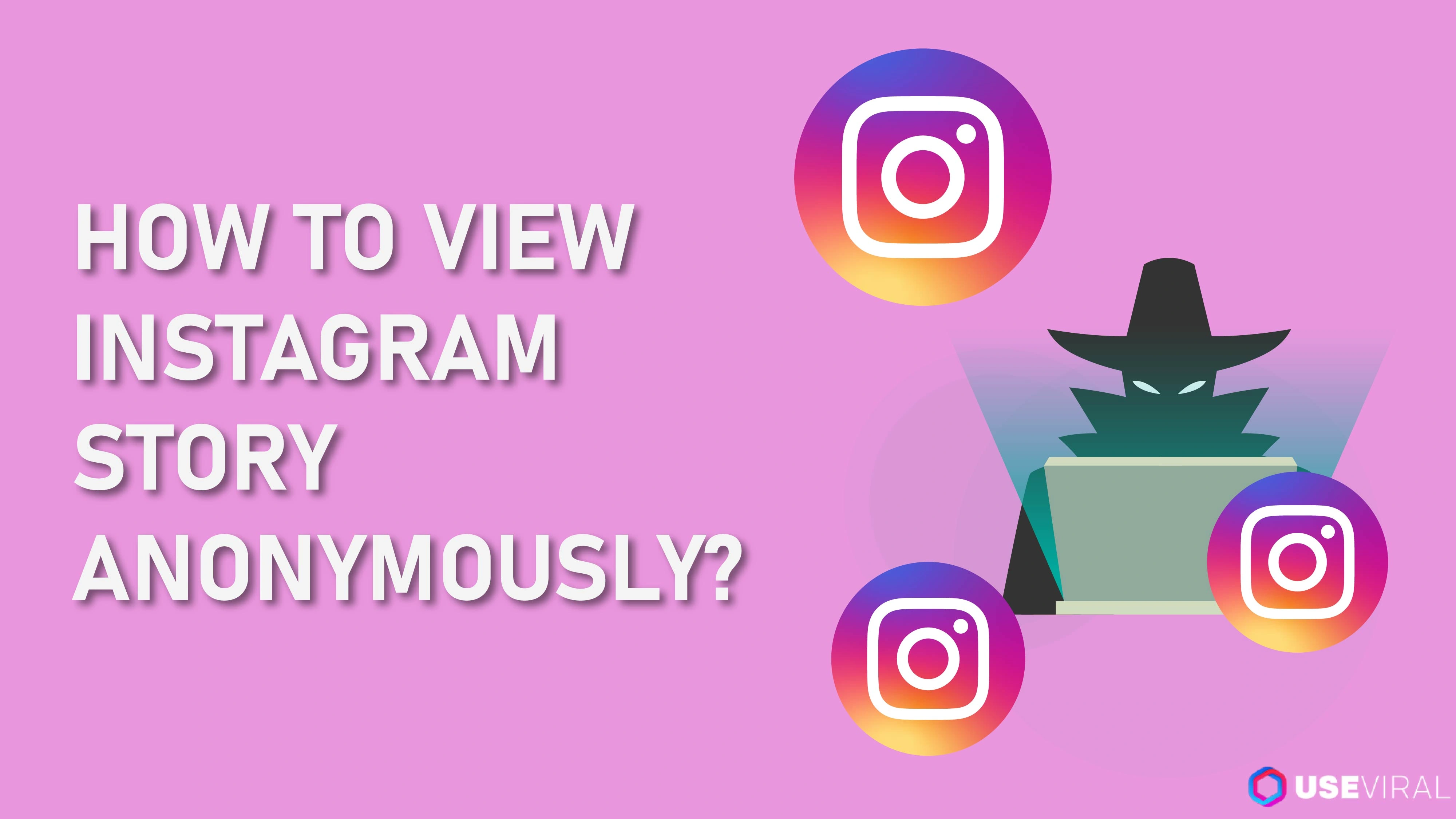 How to View Instagram Story Anonymously